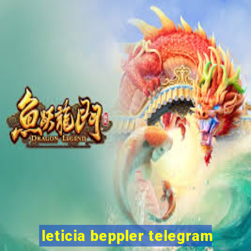 leticia beppler telegram